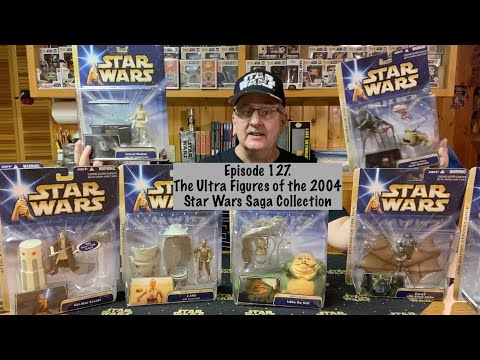 E127 The Ultra Figures of the 2004 Star Wars Saga Collection.