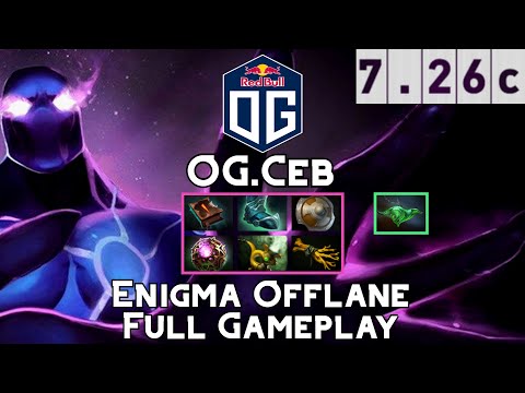 Enigma | OG.Ceb | Offlane Enigma Full Gameplay | 7.26c Full Gameplay