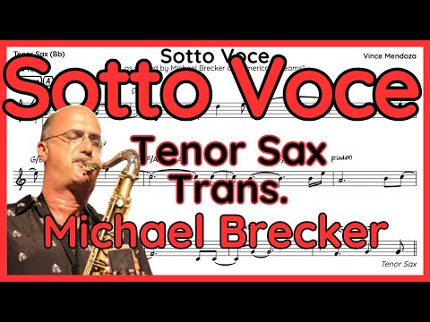 Michael Brecker - SOTTO VOCE (Bb Tenor Sax Transcription)