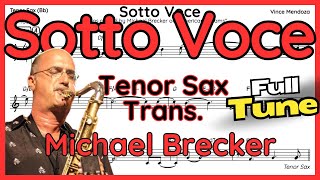 Sotto Voce (Michael Brecker) Tenor Sax Transcription