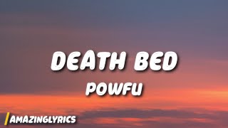 Powfu - death bed (Lyrics) ft. beabadoobee