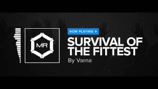 Varna - Survival Of The Fittest [HD]