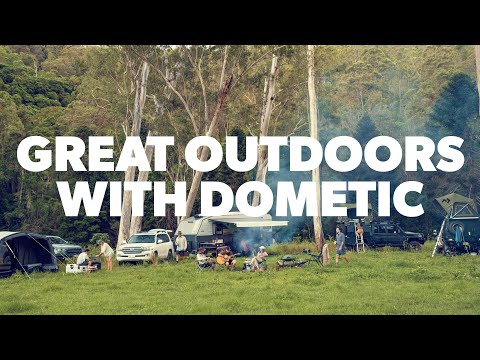 DOMETIC | Enter The Great Outdoors with Dometic