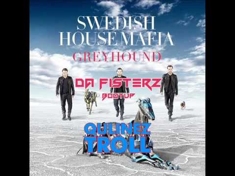 Swedish House Mafia vs. Qulinez - Greyhound Troll (Da FisterZ bootUp) - PREVIEW