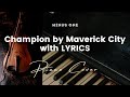 Champion - Maverick City Music x UPPERROOM - Karaoke - Minus One with LYRICS - Piano Cover