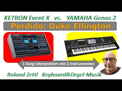 Vergleich KETRON Event X vs. YAMAHA Genos 2 / Keyboard comparison (Perdido - Duke Ellington)