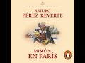 Misión en París (Las aventuras del capitán Alatriste 8) - Arturo Pérez-Reverte