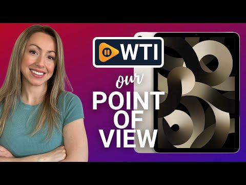 Apple iPad Air (5th Generation): with M1 chip - WTI product video review