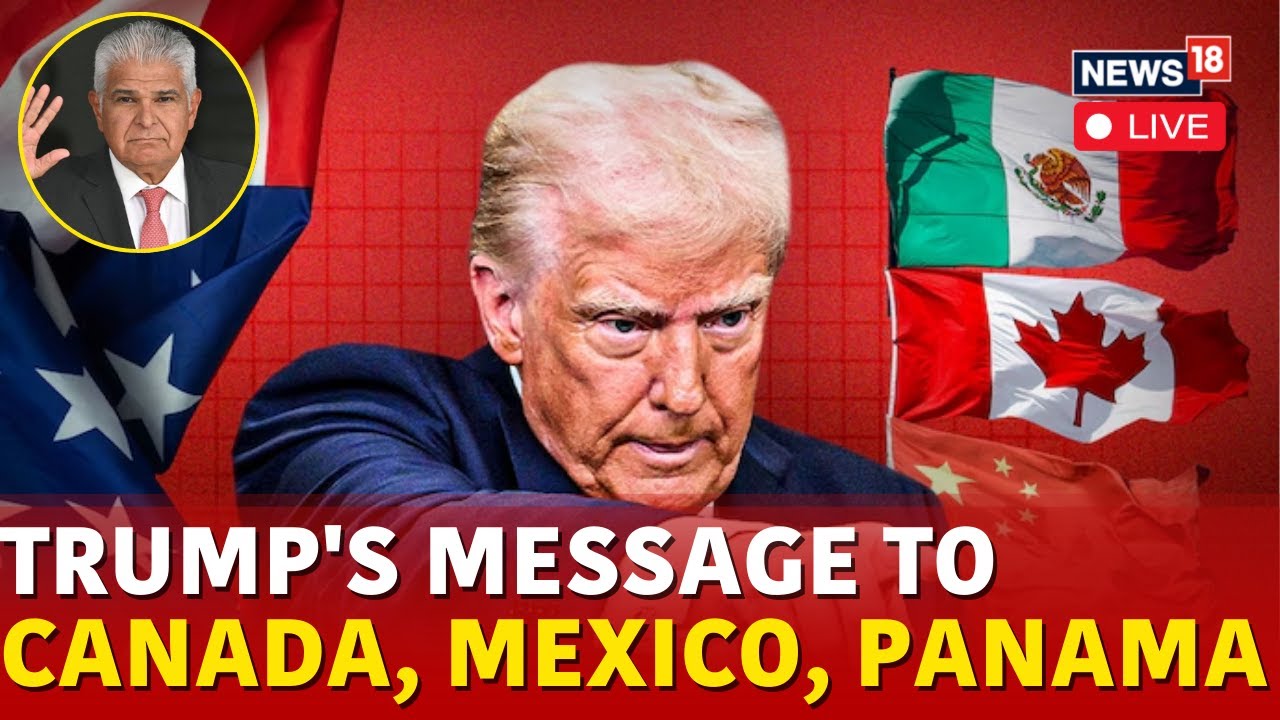 Trump News LIVE | Trump Speech | Trump Speaks On Canada, Mexico And Panama | Trump Tariff | N18G