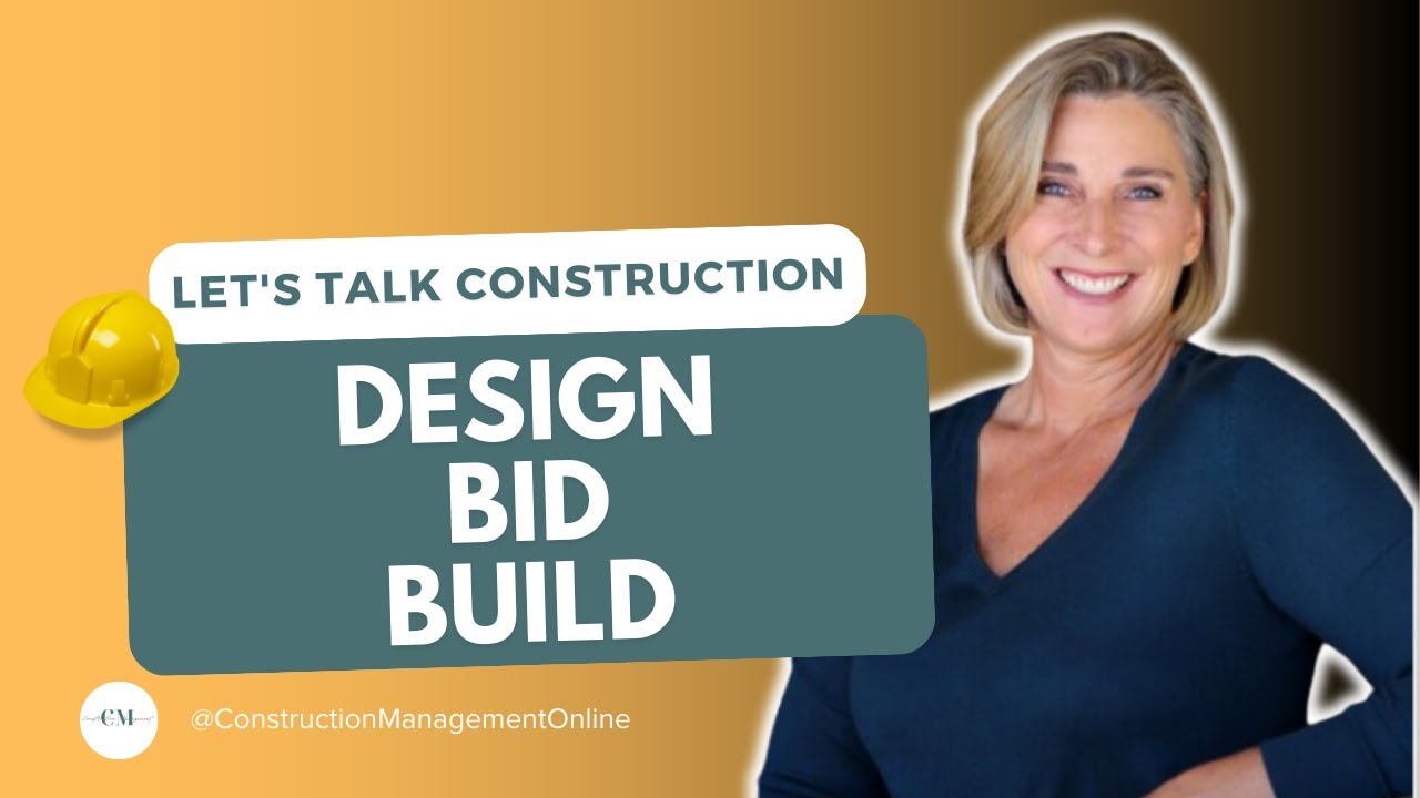 DESIGN - BID - BUILD | LET'S TALK CONSTRUCTION