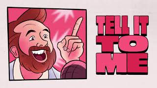 Bronze Radio Return - &quot;Tell It To Me&quot;