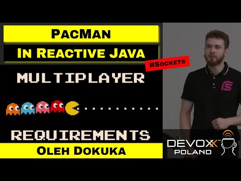 Multiplayer Pac Man with RSocket – Oleh Dokuka