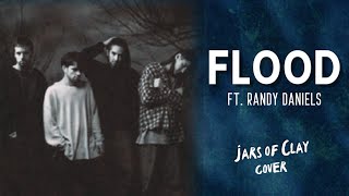 FLOOD ft. @WormwoodStar811 (Jars of Clay Cover)