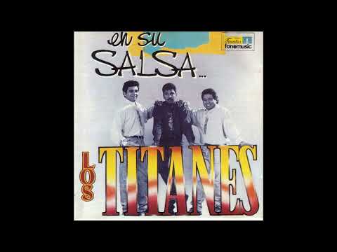Los Titanes - Te Extraño