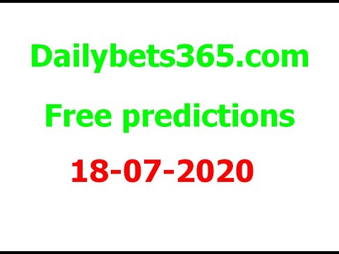 Free Football Predictions 18-07-2020 ( Dailybets365.com )