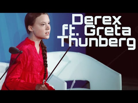 Derex ft. Greta Thunberg - How Dare You