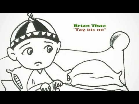 Brian Thao-"tag kis no" (with lyrics)