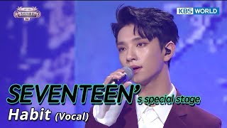 Download lagu SEVENTEEN’s Vocal Unit - Habit (입버릇) [SUB: ENG/CHN/2017 KBS Song Festival(가요대축제)] mp3