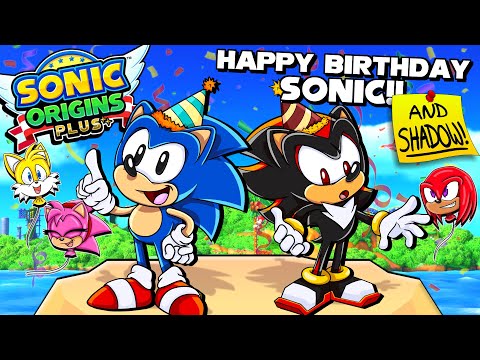 🎂 Sonic and Shadow's Birthday Bash!! 🎂 - Sonic Origins Plus LIVE CELEBRATION!!