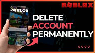 How to Delete a Roblox Account Permanently