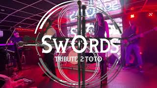 Swords T2T : Only The Chlidren (Toto Cover)