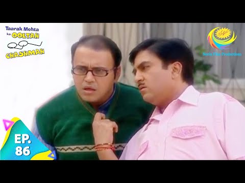 Taarak Mehta Ka Ooltah Chashmah - Episode 86 - Full Episode