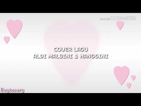 COVER LAGU DENGAN CARAKU ALDI MALDINI & HANGGINI