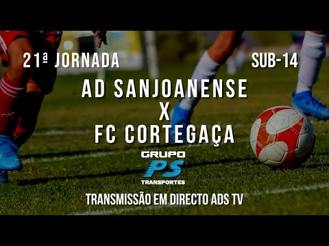 🔴 Directo 🏆 Sub-14 ⚽ AD Sanjoanense x FC Cortegaça - 21ª Jornada