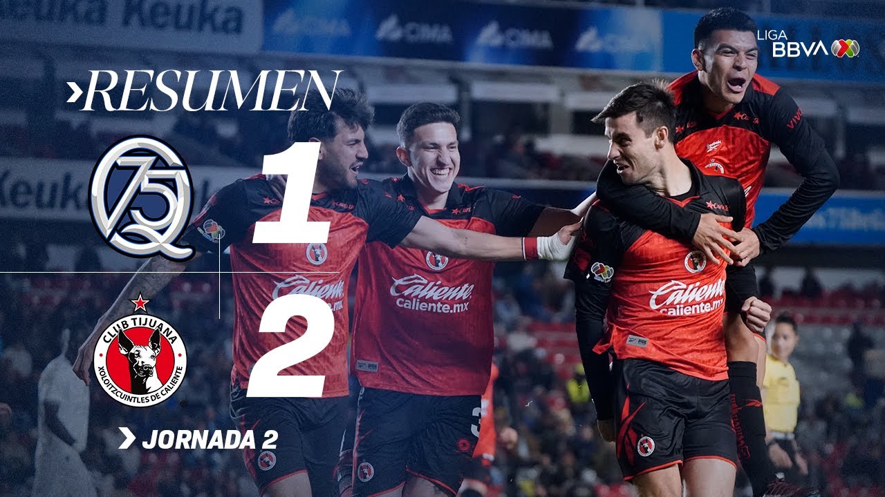 Querétaro vs Club Tijuana Highlights