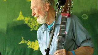 PETE SEEGER  ~ If I  Had A Hammer ~