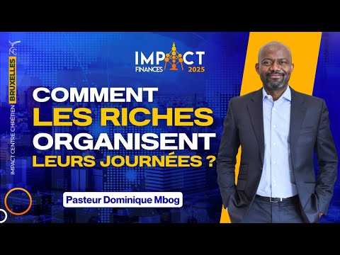 Comment Les Riches Organisent Leurs Journées - Ps Dominique Mbog