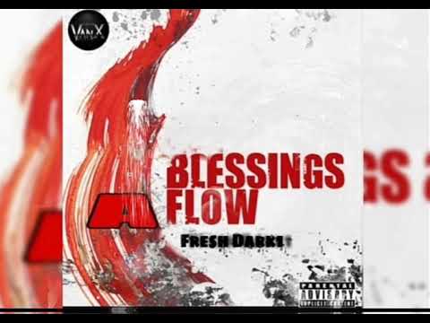 Fresh Dark1 - Blessings A Flow (Official Audio)