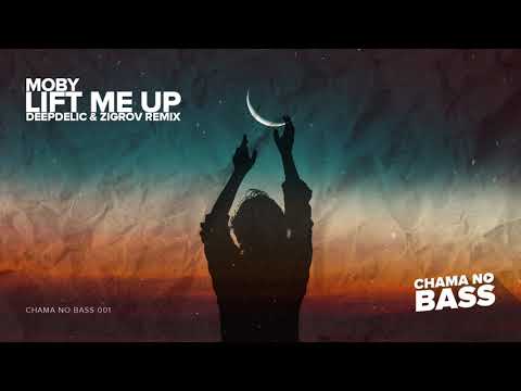 Moby - Lift Me Up (DeepDelic & Zigrov Remix)