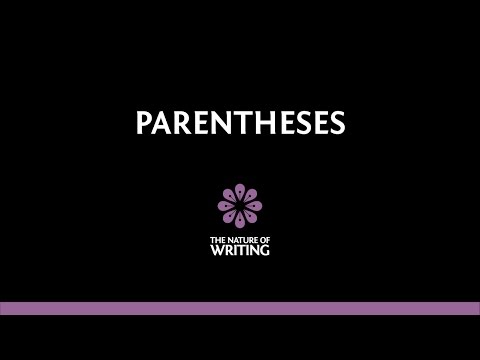 Parentheses | Punctuation | The Nature of Writing