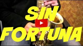 Sin Fortuna Conjunto Primavera SAX