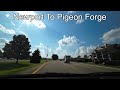 Newport TN To Pigeon Forge TN Driving Tour 4th Of July Week