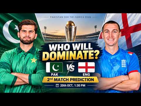 Pakistan vs England 2nd Match Prediction, ODI Tri-Series 2026, WHO WILL WIN? PAK vs ENG