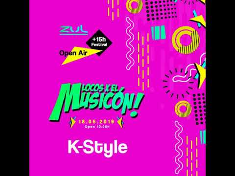 K-STYLE - PROMO MIX LOCOS EL MUSICON 2019 (18/05/2019 ZUL)