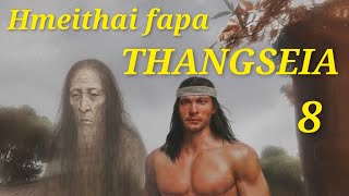 Download lagu PASALTHA THANGSEIA ( THEN - 8 ) Mafaka khiangte  mp3