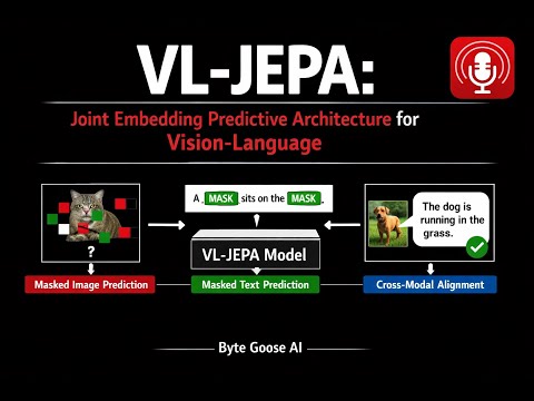 [VL-JEPA] Joint Embedding Predictive Architecture for Vision-Language. V-JEPA Vision Language Models