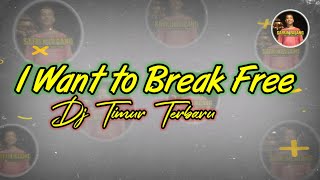 Download lagu Dj acara I Want To Break Free New Remix Full Bass mp3