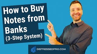 How to Buy Notes from Banks (3 -Step System)