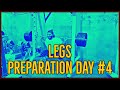 LEGS DAY | PREPARATION DAY #4 | WASIM KHAN |