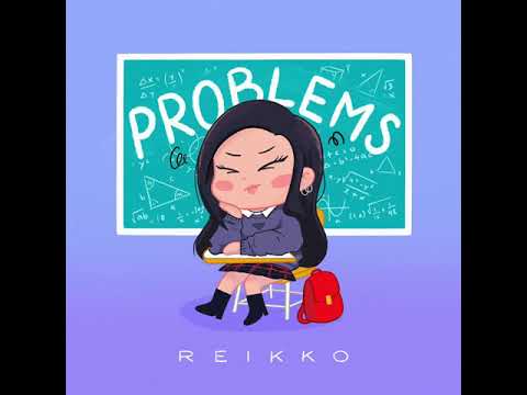 Reikko - PROBLEMS