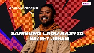 Download lagu Sambung Lagu Nasyid : Nazrey Johani Raihan mp3