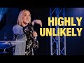 Highly Unlikely || Christine Caine