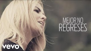 JNS - Mejor No Regreses (Lyric Video)