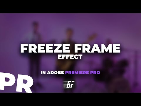 Creating A Freeze Frame Effect In Adobe Premiere Pro