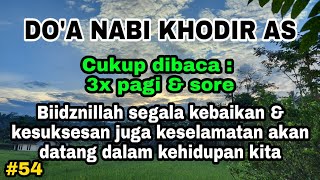 Download lagu #54 DO'A  NABI KHODIR  &  NABI  ILYAS   'Alaihimas salaam mp3 Download lagu #54 DO'A  NABI KHODIR  &  NABI  ILYAS   'Alaihimas salaam mp3