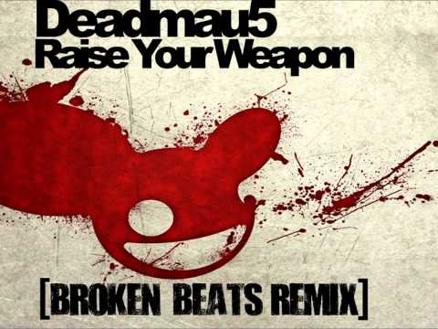Deadmau5 (Featuring Greta Svabo Bech) - Raise Your Weapon (Broken Beats Remix)